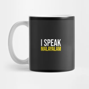 I Speak Malayalam Mug